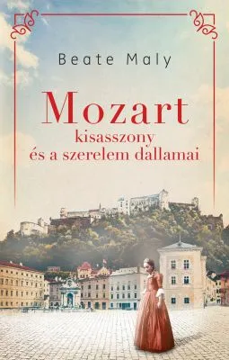 Ne maradj le Mozart kisasszony és a szerelem dallamai