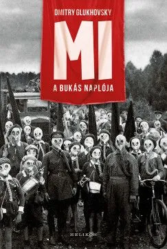 Mi - A bukás naplója Csak ma