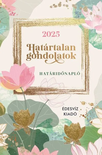 Biztonságos vásárlás Határtalan Gondolatok Határidőnapló - 2025