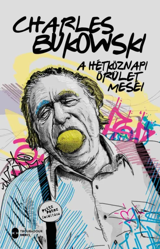 Különleges ajánlat A hétköznapi őrület meséi