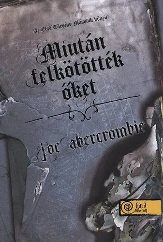 Miután felkötötték őket - Az Első Törvény: Második könyv Legnépszerűbb