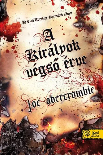 A királyok végső érve - Az Első Törvény: Harmadik könyv Vásárlói kedvenc