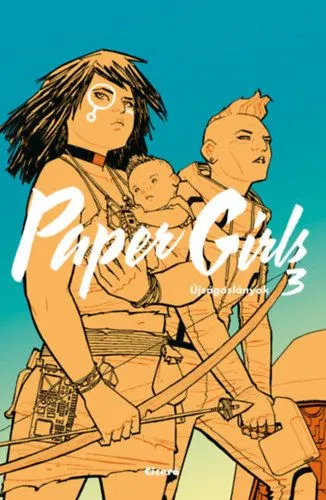 Paper Girls - Újságoslányok 3. Utolsó esély