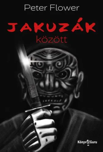 Jakuzák között Ajánlat
