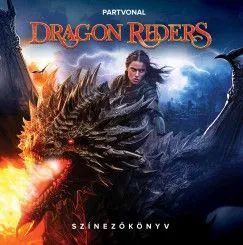 Gyors szállítás Dragon Riders - Színezőkönyv