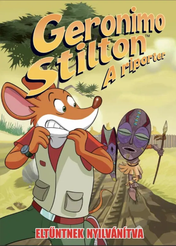 Geronimo Stilton, a riporter 13. - Eltűntnek nyilvánítva Újdonság