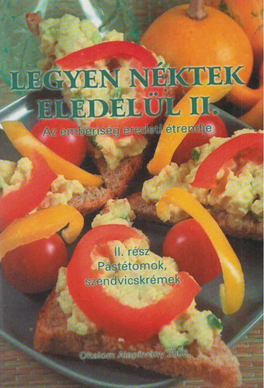 Legyen néktek eledelül II. Legnépszerűbb