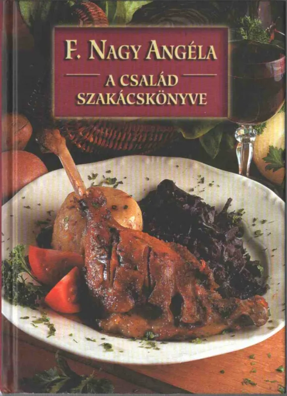 Vedd meg most A család szakácskönyve