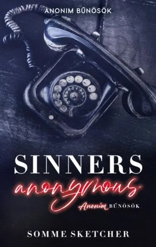 Szezonális akció Sinners Anonymous - Anonim bűnösök - (Különleges kiadás)