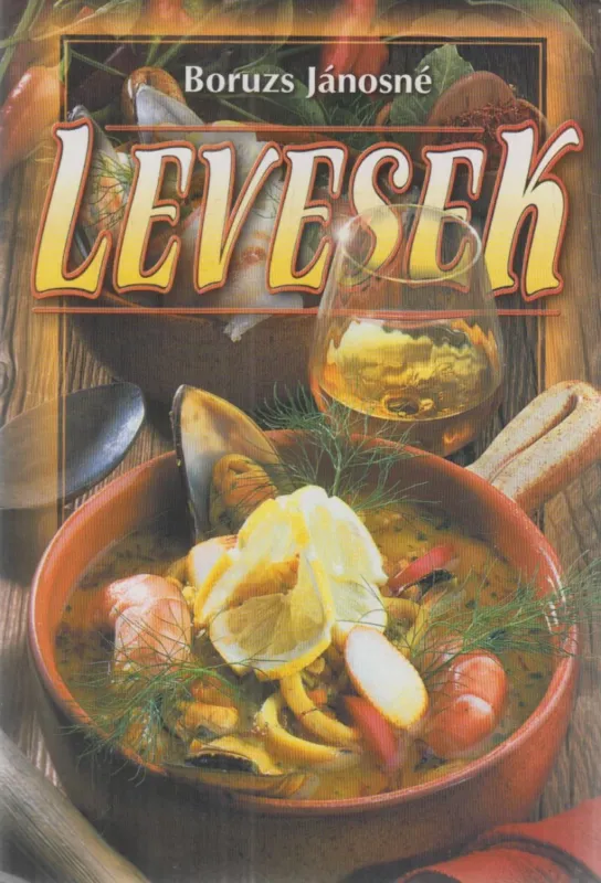 Levesek Gyors szállítás