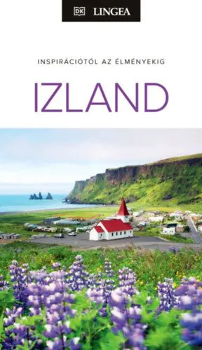 Izland - Inspirációtól az élményekig Azonnali szállítás
