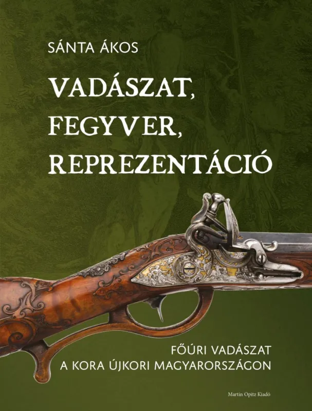 Vadászat, fegyver, reprezentáció Kedvezményes ár