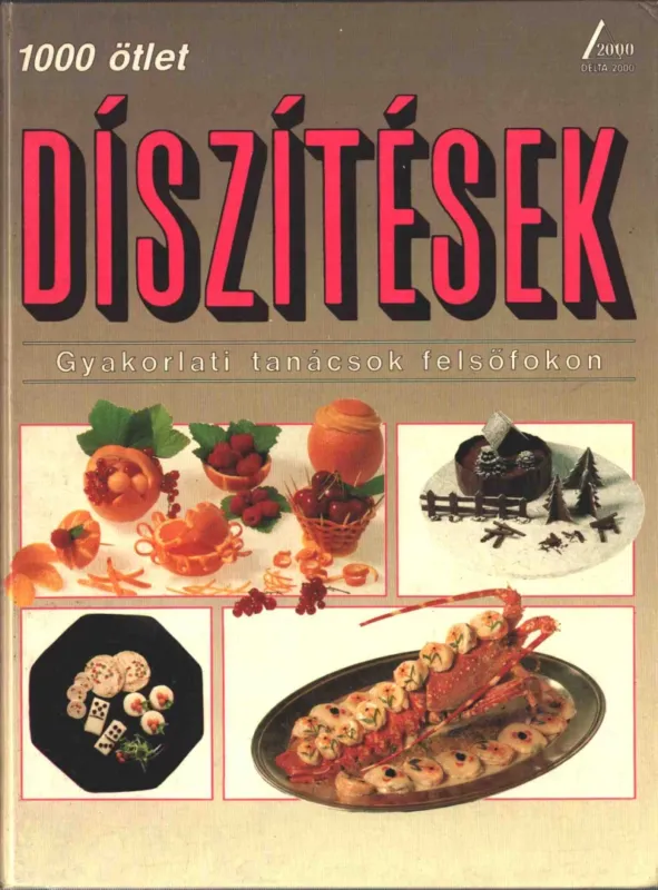 Díszítések (1000 ötlet) Exkluzív ajánlat