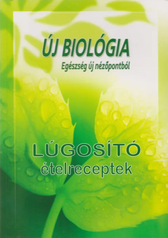 Lúgosító ételreceptek Akció