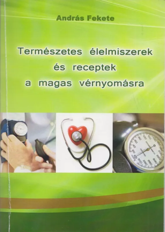 Expressz kézbesítés Természetes élelmiszerek és receptek a magas vérnyomása
