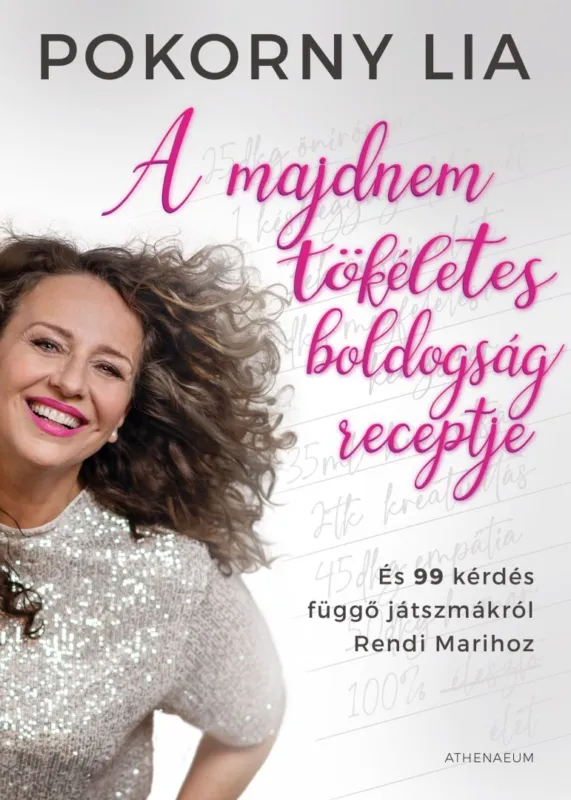 Legjobb ár A majdnem tökéletes boldogság receptje - És 99 kérdés függő játszmákról Rendi Marihoz