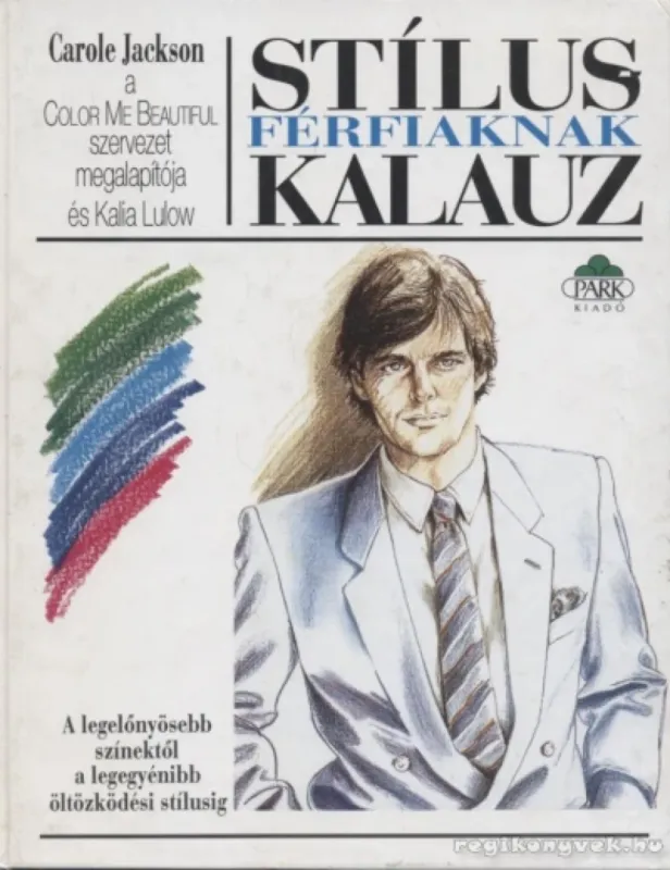 Stíluskalauz férfiaknak Kihagyhatatlan ajánlat
