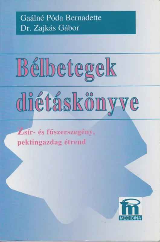 Exkluzív ajánlat Bélbetegek diétáskönyve