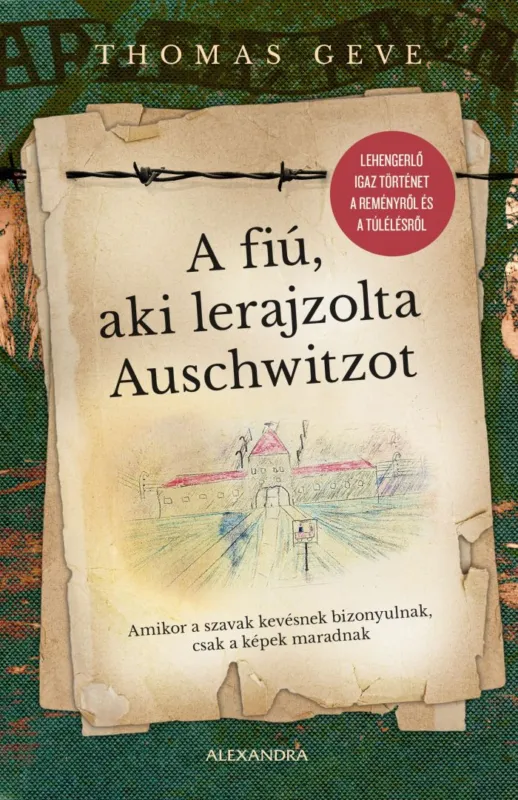 A fiú, aki lerajzolta Auschwitzot Rendeld meg most