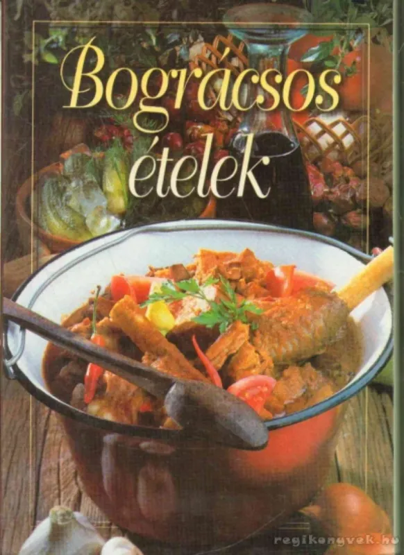 Bográcsos ételek Akció