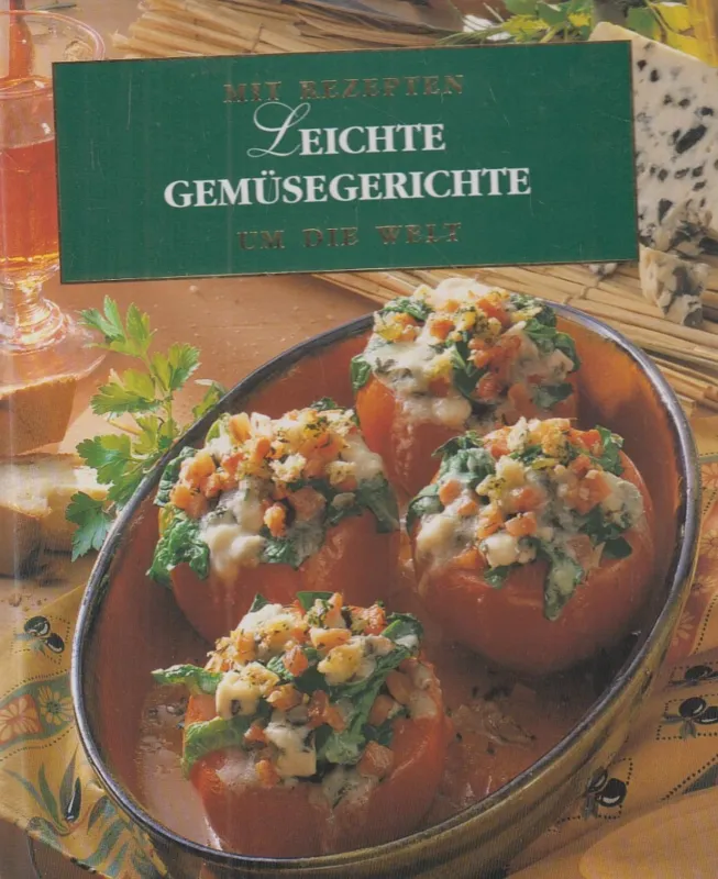 Azonnali szállítás Mit Rezepten um die Welt - Leichte Gemüsegerichte