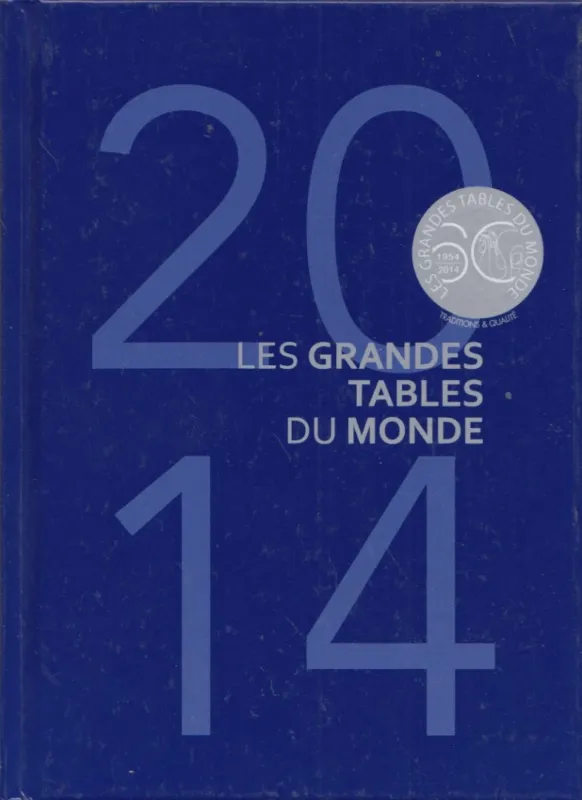 Les grandes tables du monde 2014 Szezonális akció