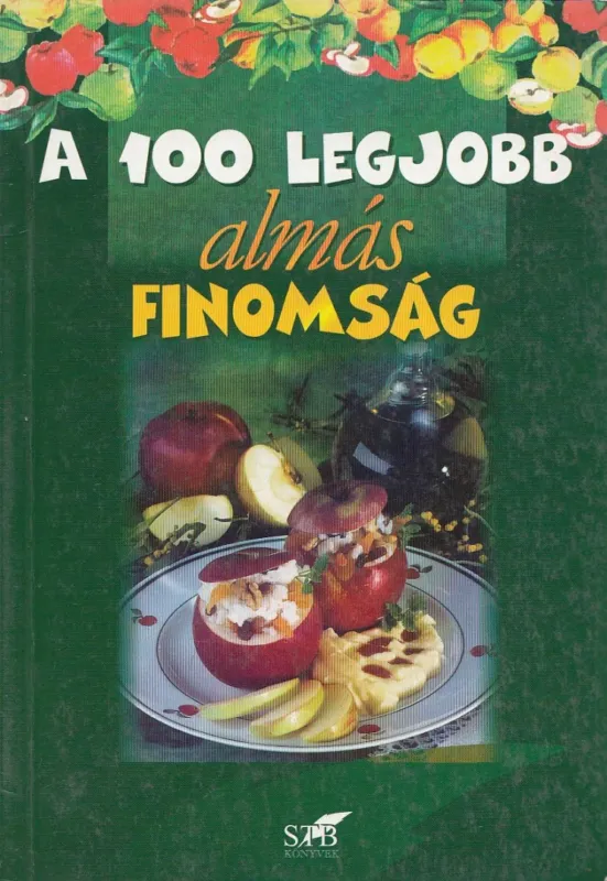 Legjobb ár A 100 legjobb almás finomság