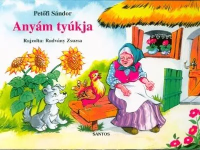 Anyám tyúkja Csak ma
