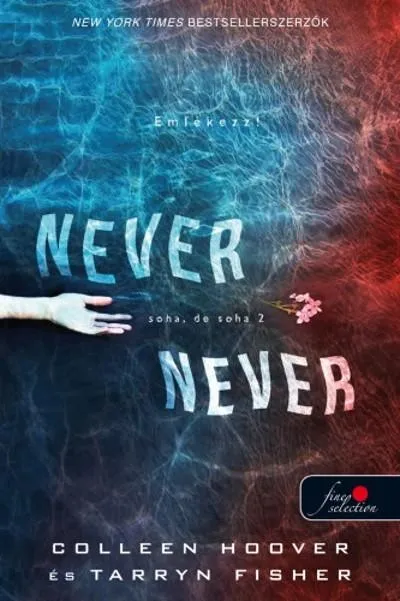Never Never - Soha, de soha 2. /Never 2. Biztonságos vásárlás