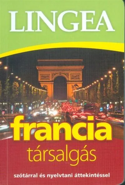 Lingea francia társalgás /Szótárral és nyelvtani áttekintéssel Vásárlói kedvenc