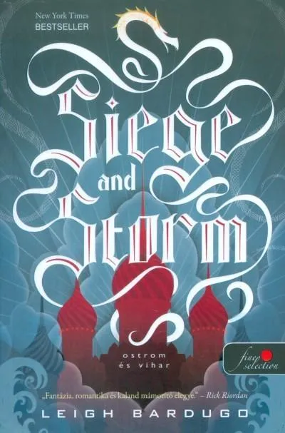 Korlátozott ajánlat Siege and Storm - Ostrom és vihar /Grisha trilógia 2.