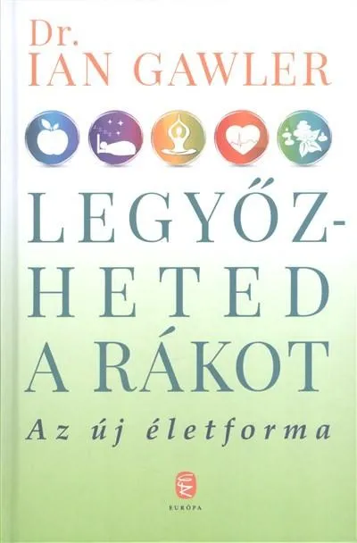 Exkluzív ajánlat Legyőzheted a rákot /Az új életforma