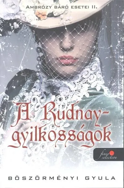 A Rudnay-gyilkosságok - Ambrózy báró esetei II. Ajánlat