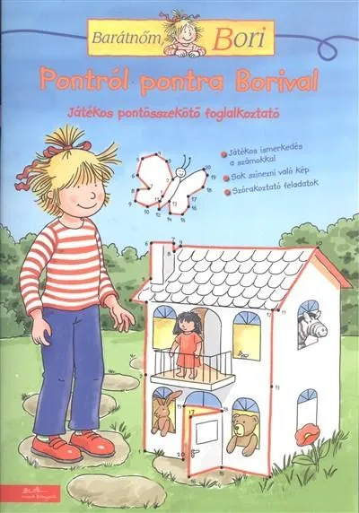 Pontról pontra Borival - Játékos pontösszekötő foglalkoztató /Barátnőm, Bori Azonnali szállítás