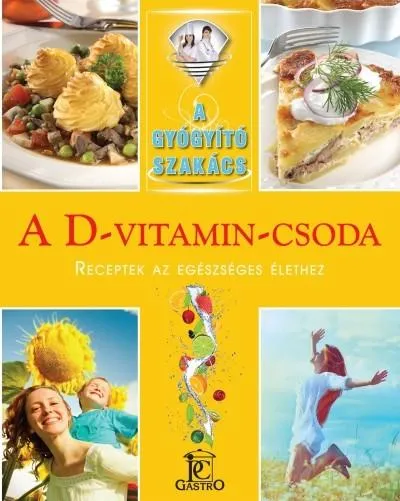 A D-vitamin-csoda /A gyógyító szakács Vedd meg most