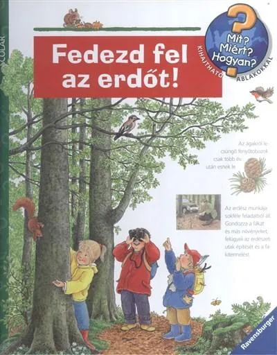 Exkluzív ajánlat Fedezd fel az erdőt! /Mit? Miért? Hogyan? 40.