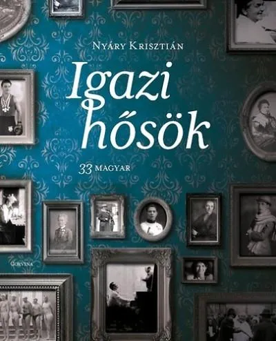Igazi hősök - 33 magyar Outlet