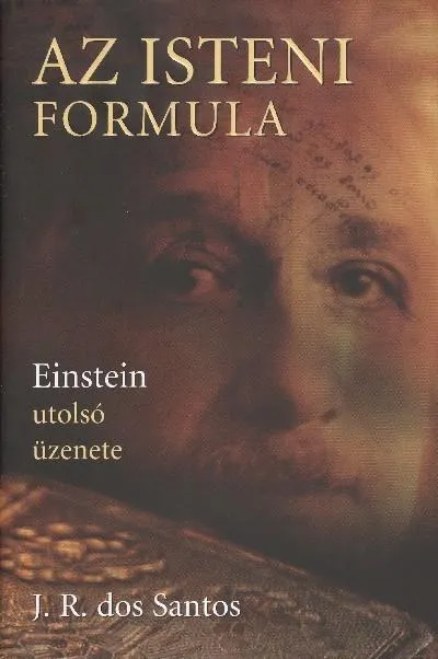 Outlet Az isteni formula /Einstein utolsó üzenete
