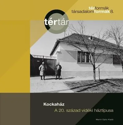 Legnépszerűbb Kockaház - A 20. század vidéki háztípusa