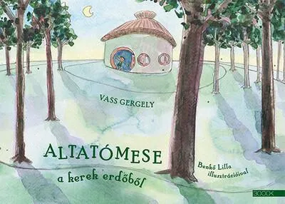 Altatómese a kerek erdőből Azonnali szállítás