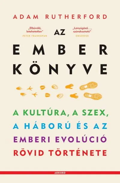 Népszerű Az ember könyve - A kultúra, a szex, a háború és az emberi evolúció rövid története