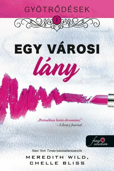 Egy városi lány - Gyötrődések 1. Korlátozott ajánlat