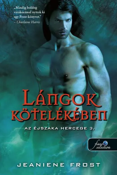 Akciós ár Lángok kötelékében - Az éjszaka hercege 3.