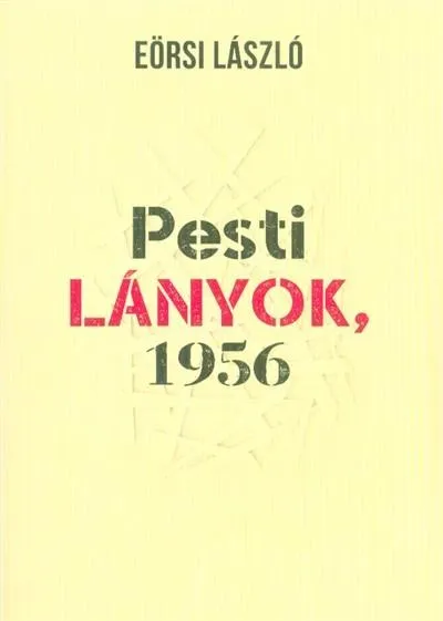 Biztonságos fizetés Pesti lányok, 1956
