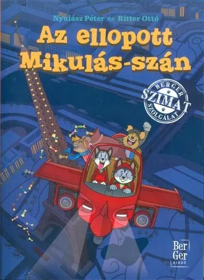 Az ellopott mikulás-szán - Berger Szimat szolgálat Vásárlói kedvenc