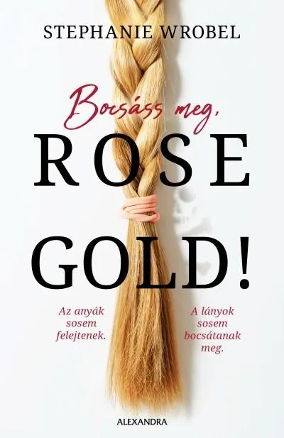 Bocsáss meg, Rose Gold! Gyors kiszállítás
