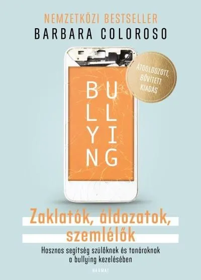 Kedvezményes ár Bullying - Zaklatók, áldozatok, szemlélők (új kiadás)