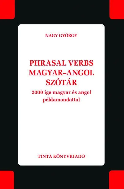 Árcsökkenés Phrasal verbs magyar–angol szótár - 2000 ige magyar és angol példamondattal