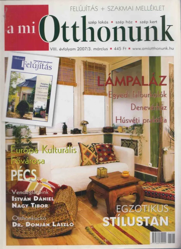 Exkluzív ajánlat A mi otthonunk VIII. évf. 2007/3. március