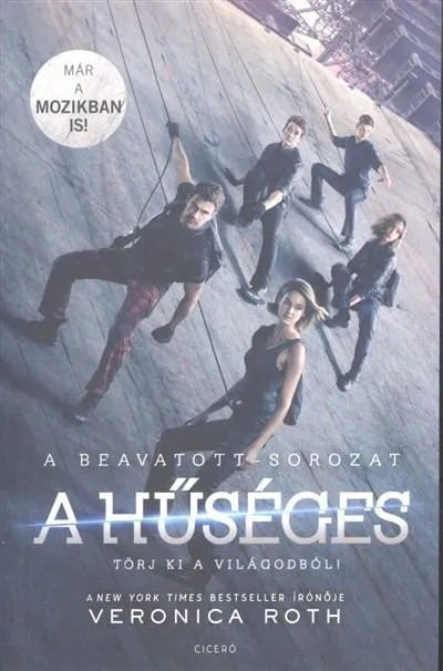 Akciós ár A hűséges /Beavatott-sorozat (filmes borító)